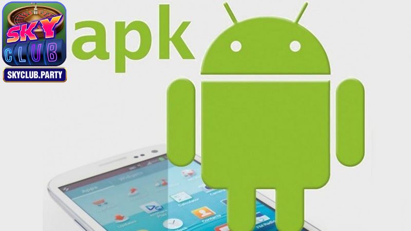 Giới Thiệu Về Skyclub APK Phiên Bản Mới Nhất